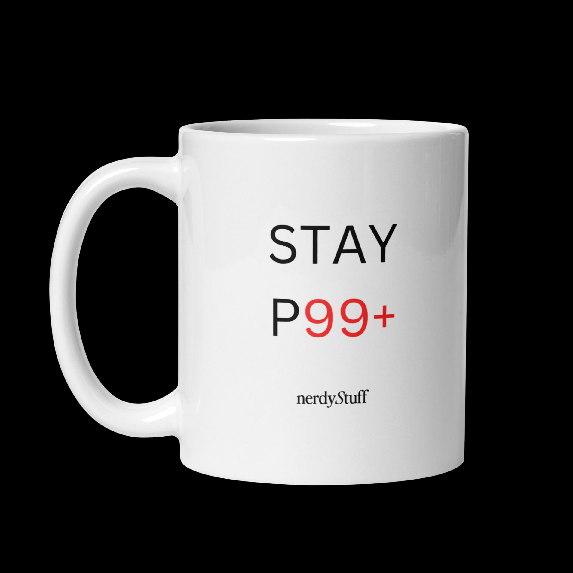 Stay P99+ Mug | STEM Mug | Nerd Gift | Math Gift | Geek Gift